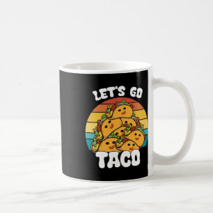 Mug Funny Retro Allons Taco Funny Taco Lover
