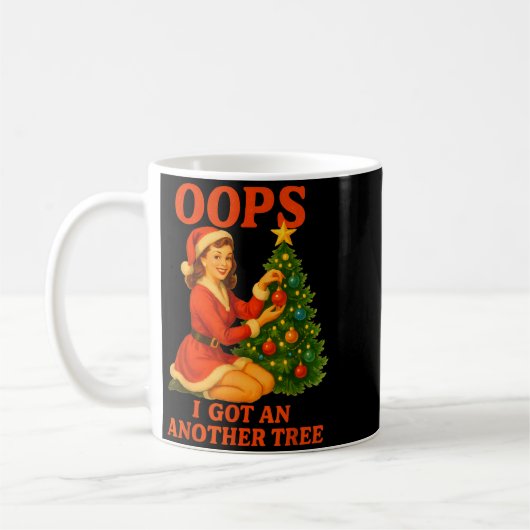 Mug Funny Retro Christmas Oops I Got Another Tree (Gauche)
