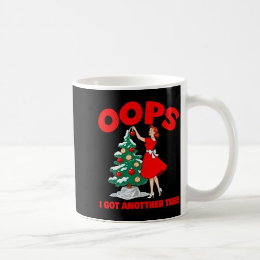Mug Funny Retro Christmas Oops I Got Another Tree (Droite)