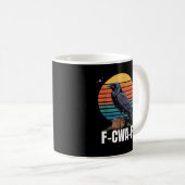 Mug Funny Retro F-Caw-F Bird Crow Crow Bird  (Devant droit)