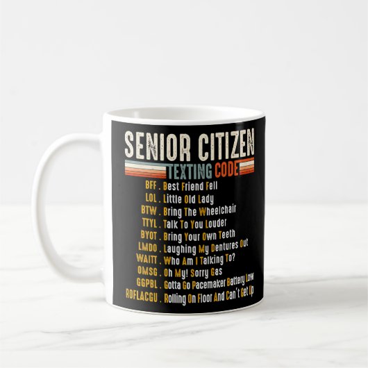 Mug Funny Retro Senior Citizen S Texting Code 4 Elderl (Gauche)