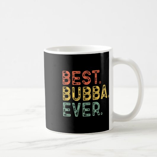 Mug Funny Retro Vintage Best Bubba jamais (Droite)
