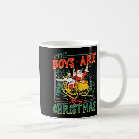 Mug Funny Santa Jesus The Boys Are Back In Town Merry (Droite)