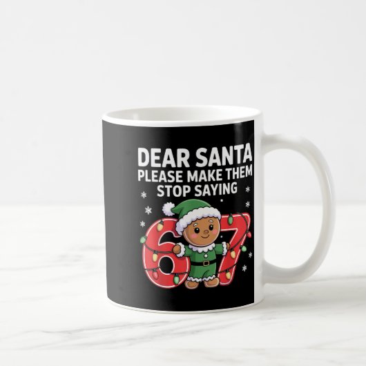 Mug Funny Santa Stop 67 Gingerbread Six Seven Meme (Droite)