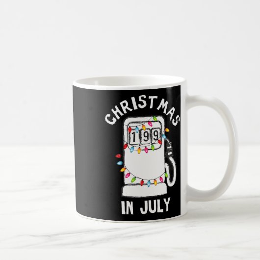 Mug Funny Sarcastic Christmas In July Fuel Pump Gas Pu (Droite)