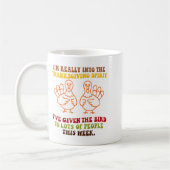 Mug Funny Sarcastic Novelty Tee I've Given The Bird Me (Gauche)