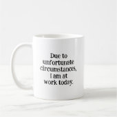 Mug Funny Sarcastic Office Coworker cadeau journée de (Gauche)