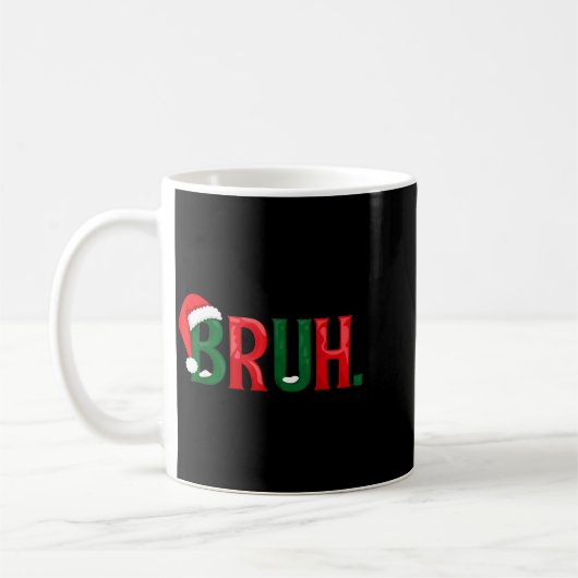 Mug Funny Saying Bruh Meme Matching Teens Boys Men Chr (Gauche)