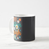 Mug Funny Saying I Pee When I Laugh Flower Fun Pun Gag (Devant gauche)