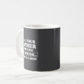 Mug Funny Sister Sarcastic Sibling Humor Quote From Br (Devant gauche)