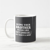 Mug Funny Sister Sarcastic Sibling Humor Quote From Br (Gauche)