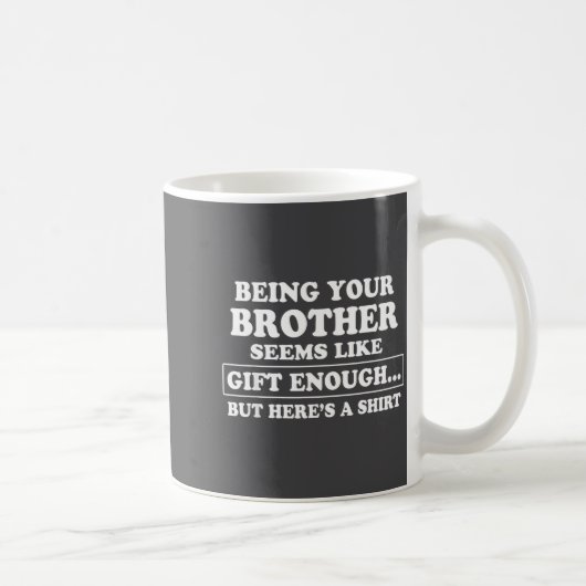 Mug Funny Sister Sarcastic Sibling Humor Quote From Br (Droite)