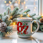 Mug Funny Six Seven 67 6 7 Meme Fun Christmas 15 oz