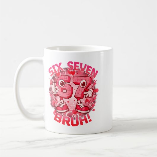 Mug Funny Six Seven Bruh 67 Brainrot Meme Valentine's  (Gauche)