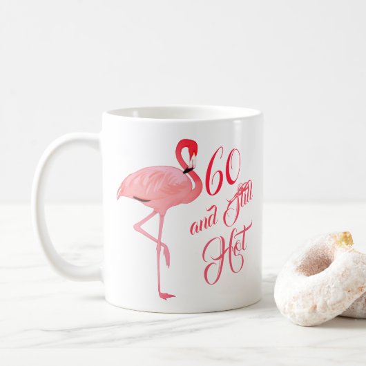 Mug Funny Sixtieth 60th Birthday Flamingo Humor (Avec donut)