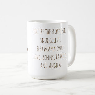 Mug Funny Sloth Maman "Nap Like a Sloth" Mignonne Mama