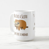 Mug Funny Sloth Maman "Nap Like a Sloth" Mignonne Mama (Devant gauche)