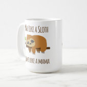 Mug Funny Sloth Maman "Nap Like a Sloth" Mignonne Mama (Devant gauche)