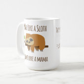 Mug Funny Sloth Maman "Nap Like a Sloth" Mignonne Mama (Devant gauche)