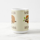 Mug Funny Sloth Maman "Nap Like a Sloth" Mignonne Mama (Centre)