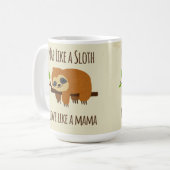 Mug Funny Sloth Maman "Nap Like a Sloth" Mignonne Mama (Devant gauche)
