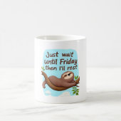 Mug Funny Sloth on a Tree � Just Make It to Friday Ove (Centre)