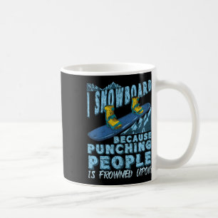Mug Funny Snowboard Snowboard Snowboard Cadeau
