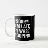 Mug Funny Sorry I'm Late I Was Ong (Gauche)