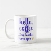 Mug Funny Stylish Hello café enseignant café (Gauche)