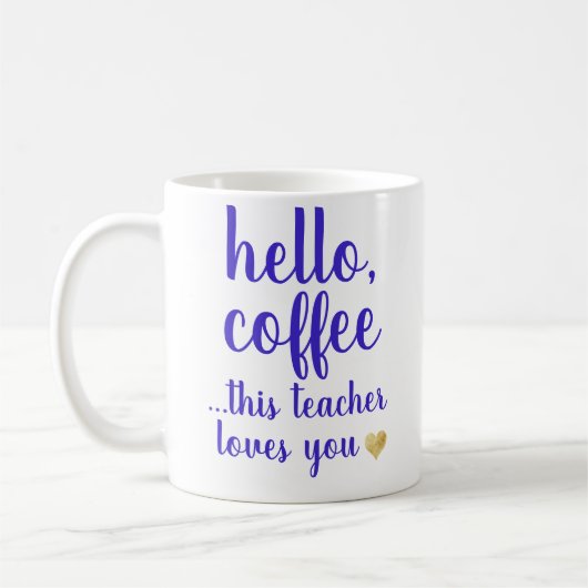 Mug Funny Stylish Hello café enseignant café (Gauche)