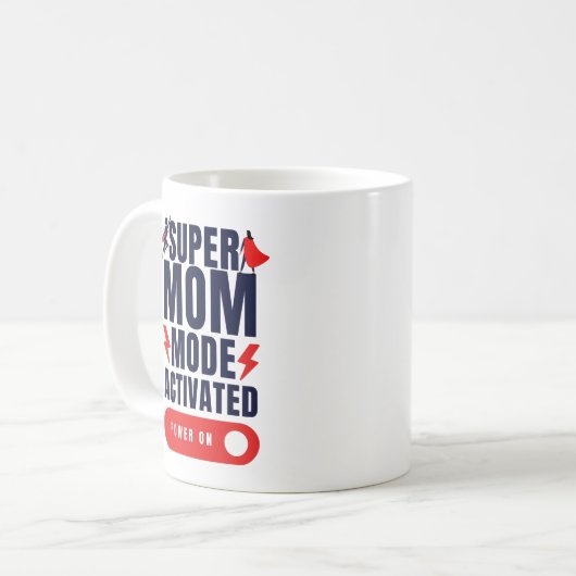 Mug Funny Super Mom Mode activé Citation fête des mère (Devant gauche)
