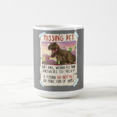 Mug Funny T Rex Tshirt, Funny Missing Pet Tee, Dinosau (Centre)