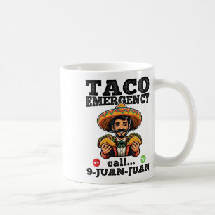 Mug Funny Taco Appel d'urgence 9 Juan Juan Pour Cinco 