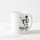 Mug Funny Tea est mon Valentin (Devant droit)