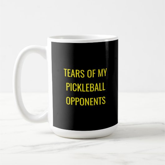 Mug Funny Tears of my Pickleball Opponents Typography (Gauche)