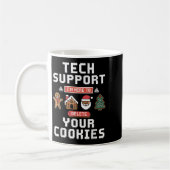 Mug Funny Tech Suprt Here To Delete Cookies Xmas Men W (Gauche)