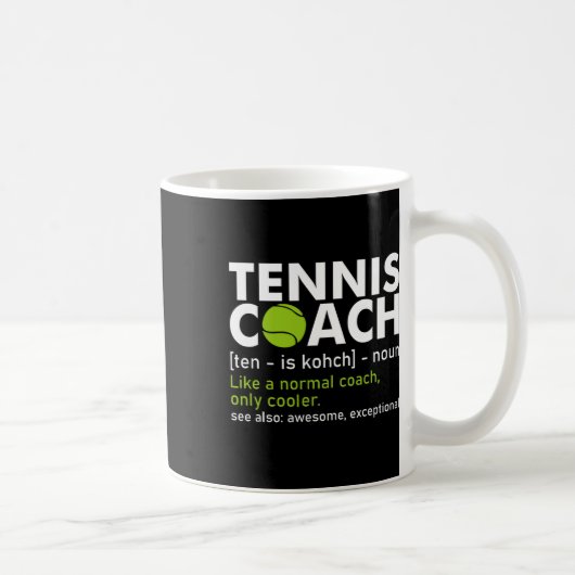 Mug Funny Tennis Coach Définition Tennis Racket Player (Droite)