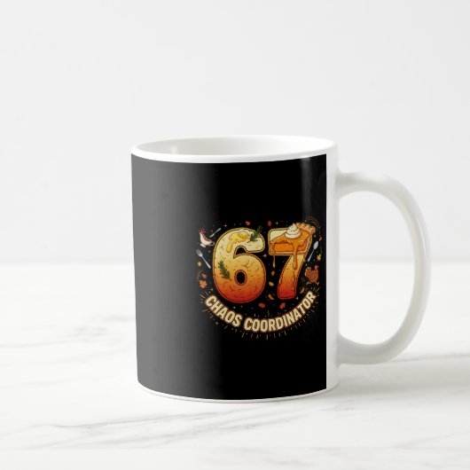 Mug Funny Thanksgiving Chaos Coordinator 67 Meme Fall  (Droite)