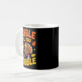 Mug Funny Thanksgiving Turkey Gobble Till You Wobble T (Devant gauche)