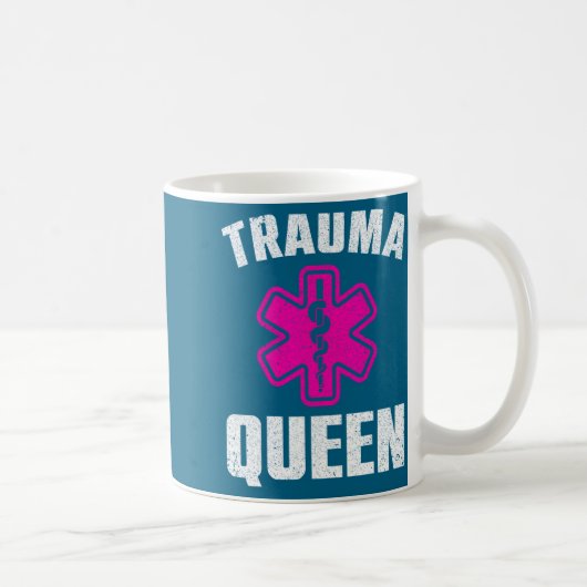 Mug Funny Trauma Queen Art For Paramedic Women Emt Lov (Droite)