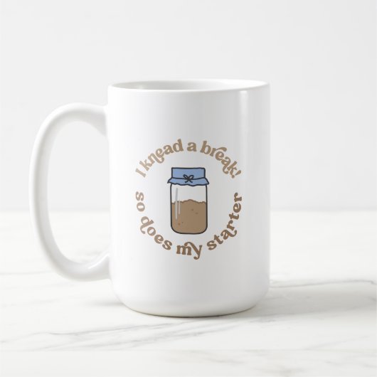 Mug Funny Trendy Sourdough Starter Bread Baker (Gauche)
