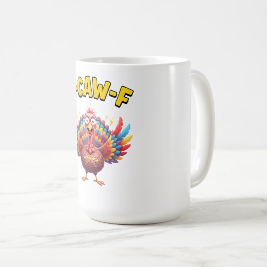 Mug Funny Turkey F-Caw-F Rooster Meme Lover Gift (Devant droit)