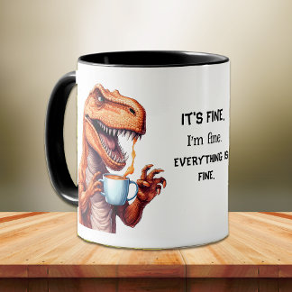 Mug Funny Tyrannosaurus Rex Dino Je suis très bien