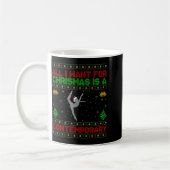 Mug Funny Ugly All I Want For Christmas Is A Contemrar (Gauche)