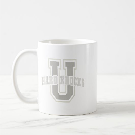 Mug Funny University Of Hard Knocks Affirmation Colleg (Gauche)