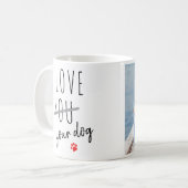 Mug Funny Valentines Jour J'aime votre chien Photo per (Devant gauche)