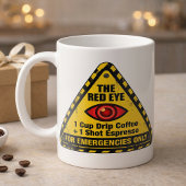 Mug Funny Warning Caffeine Emergency Red Eye Recipe