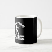 Mug Funny Warning Cell Phone Zombieal (Devant droit)