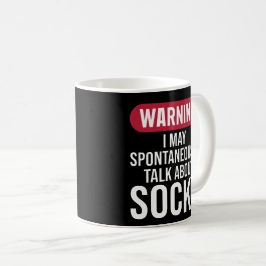 Mug Funny Warning I May Spontaneously Talk About Socks (Devant droit)