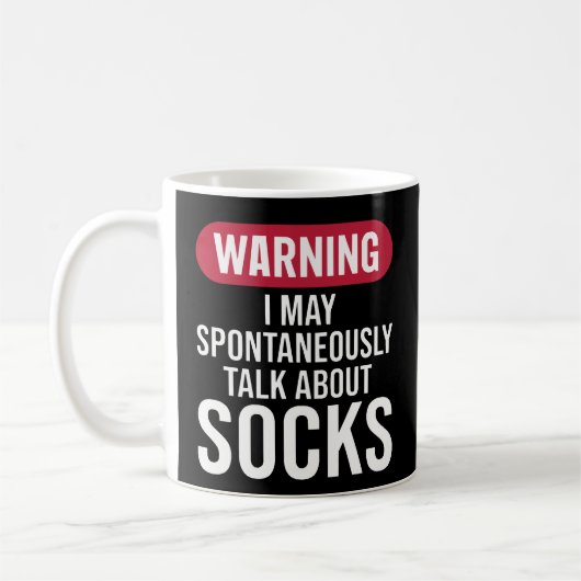 Mug Funny Warning I May Spontaneously Talk About Socks (Gauche)